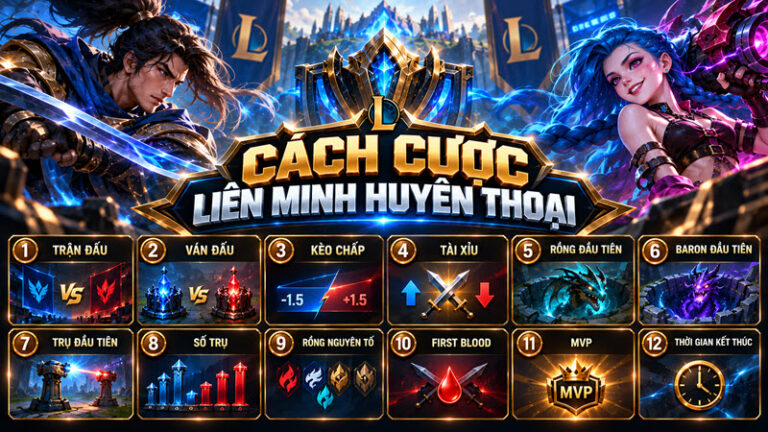 Cách cược Liên Minh Huyền Thoại