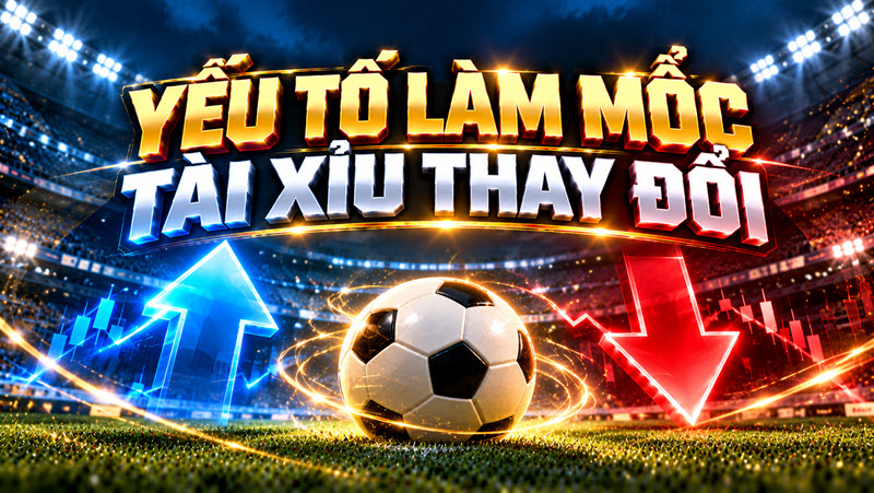 kèo tài xỉu bóng đá